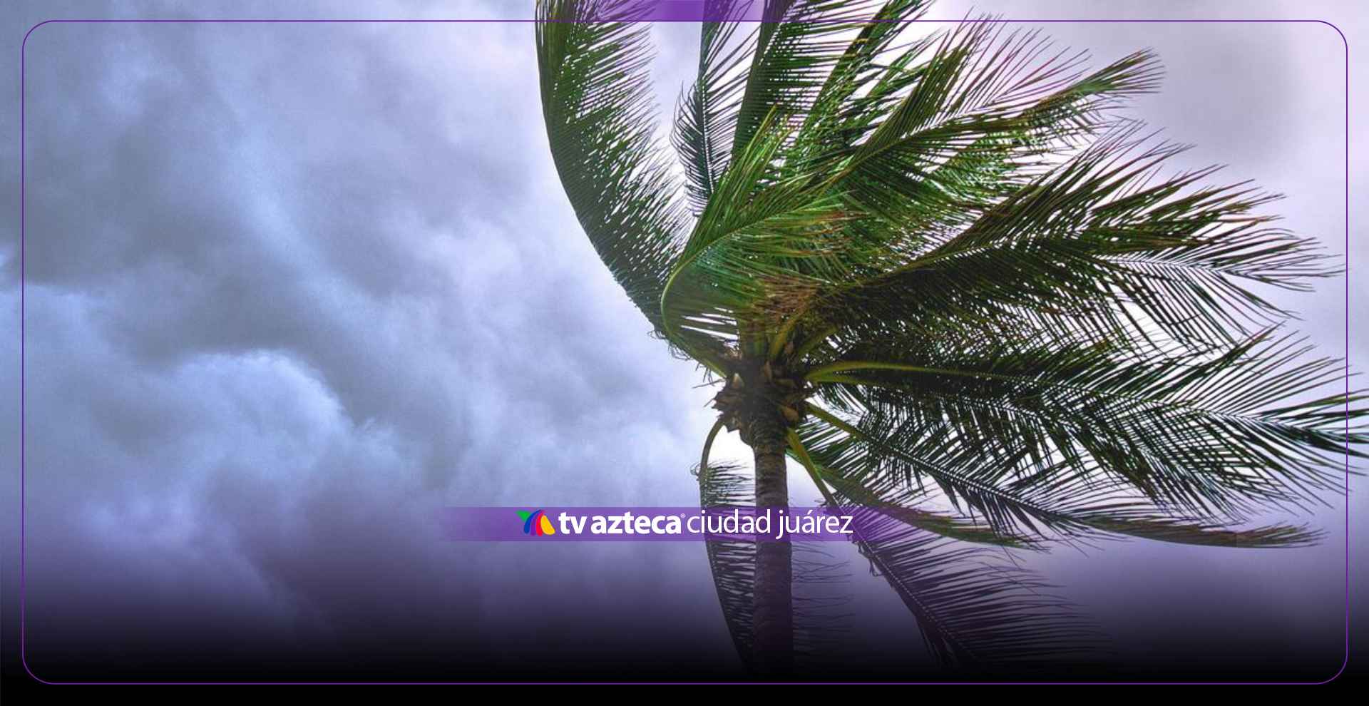 ¡Vientos azotarán Juárez! Revisa el clima de este jueves